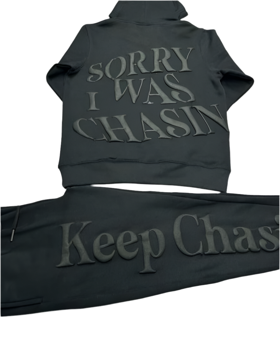 “ Sorry I Was Chasin “ Puff Print Sweatsuit